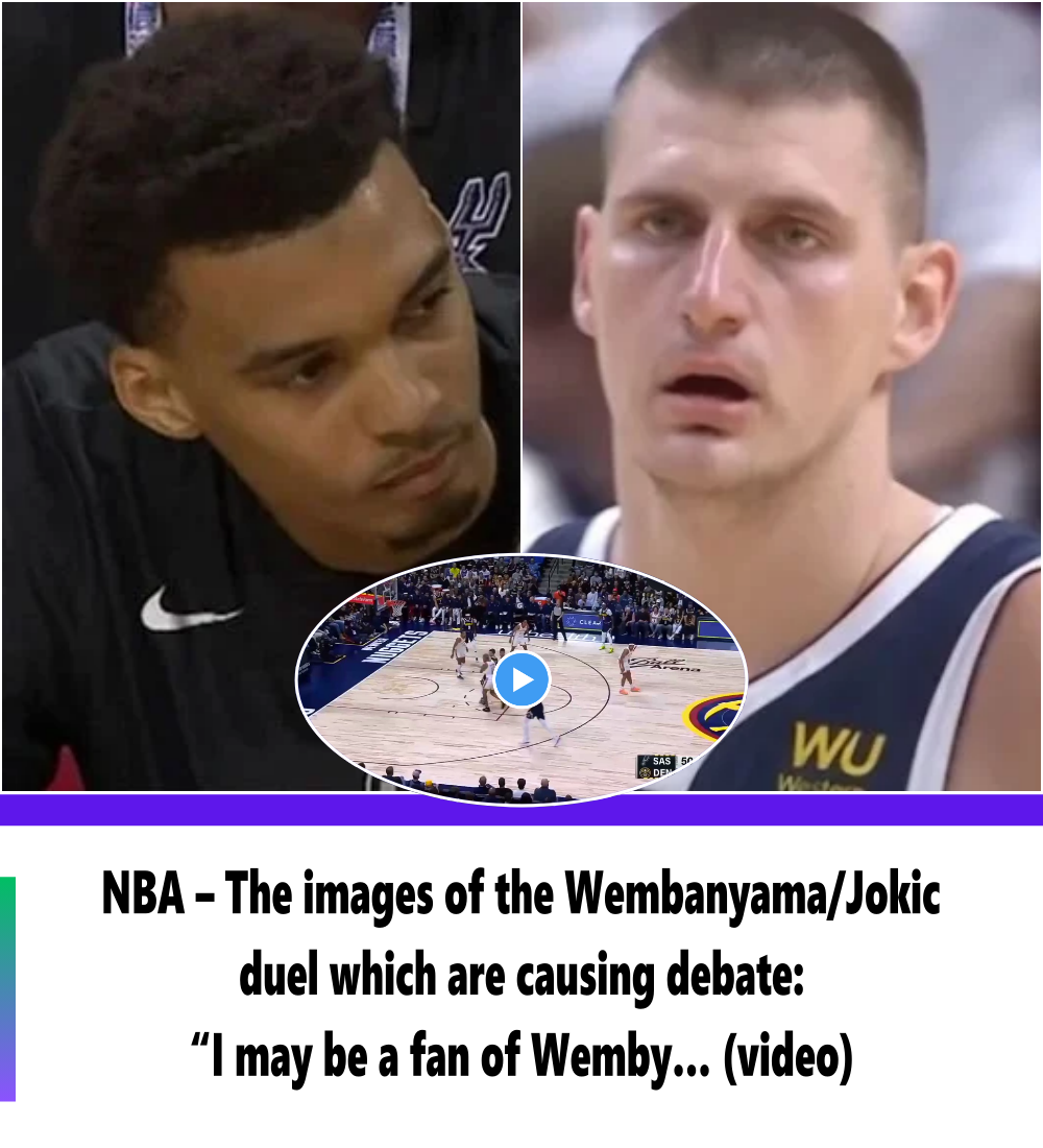 NBA – The images of the Wembanyama/Jokic duel which are causing debate ...