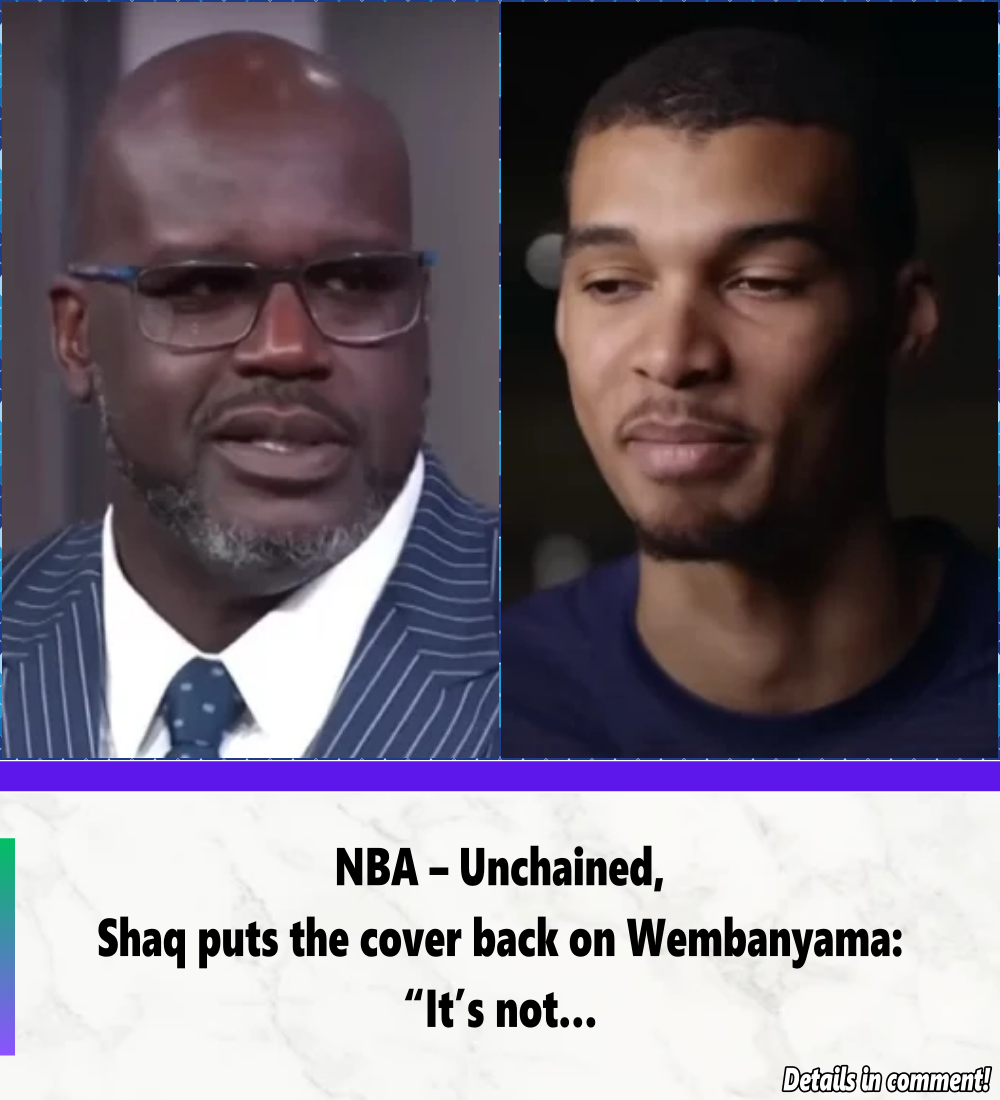 NBA – Unchained, Shaq puts the cover back on Wembanyama: “It’s not… - News