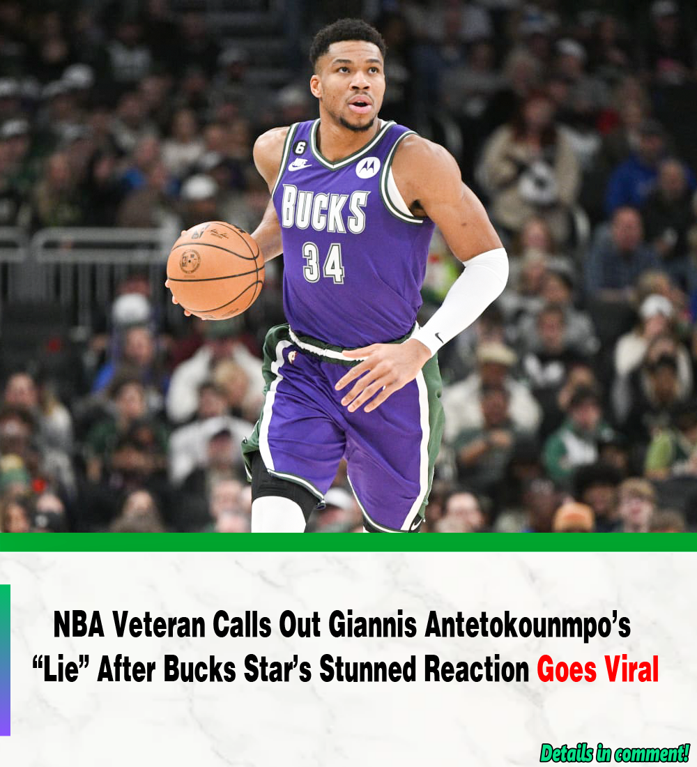 NBA Veteran Calls Out Giannis Antetokounmpo’s “Lie” After Bucks Star’s ...