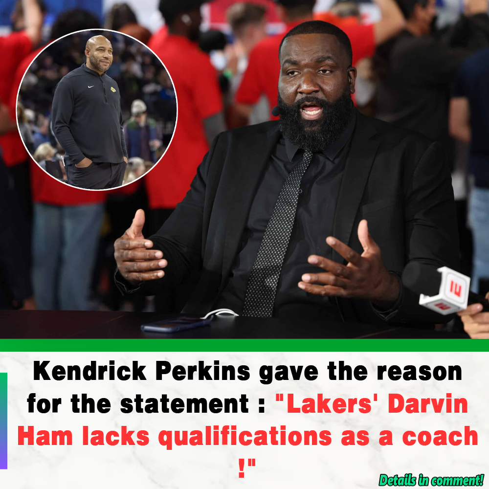 Kendrick Perkins Gave The Reason For The Statement: "Lakers' Darvin Ham ...